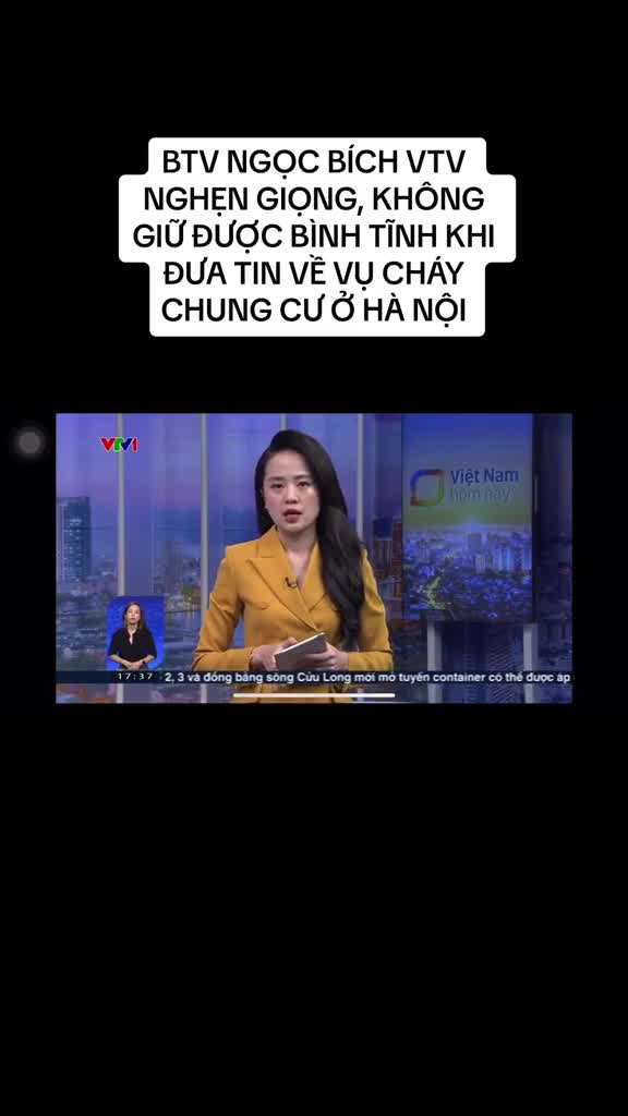 btv-ngoc-bich-nghen-giong-suyt-bat-khoc-tren-song-vtv1-khi-dua-tin-ve-vu-chay-chung-o-o-ha-noi-qua-thuong-tam-va-dau-xot-chaychungcu-vtv-1694682005.mp4
