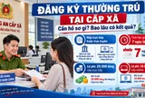 Đăng ký thường trú tại cấp xã mới nhất: Cần hồ sơ gì, bao lâu có kết quả?