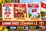 Chính thức: Tết Âm lịch 2027 nghỉ 7 ngày, Quốc khánh nghỉ 4 ngày