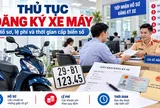 Thủ tục đăng ký xe máy mới nhất: Hồ sơ, lệ phí và thời gian cấp biển số