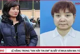 Lệ Hằng trong phim 'Xin hãy tin em' bị bắt vì mua bán ma túy