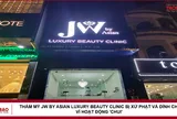 Thẩm Mỹ JW By Asian Luxury Beauty Clinic bị xử phạt và đình chỉ vì hoạt động 'chui'
