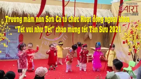 Trường mầm non Sơn Ca tổ chức Hoạt động ngoại khóa “Tết vui như Tết” chào mừng tết Tân Sửu 2021
