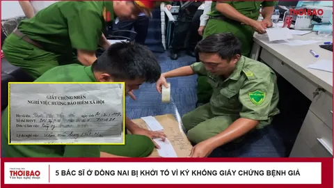 5 bác sĩ ở Đồng Nai bị khởi tố vì ký khống giấy chứng bệnh giả