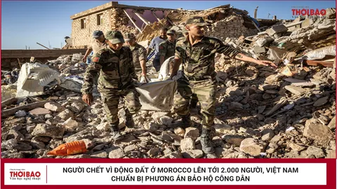 Người chết vì động đất ở Morocco lên tới 2.000 người, Việt Nam chuẩn bị phương án bảo hộ công dân