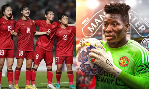 Tin bóng đá 17/7: Onana "here we go" MU, FIFA ưu ái ĐT nữ Việt Nam