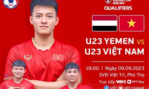 Xem U23 Việt Nam vs U23 Yemen mấy giờ, trực tiếp kênh nào?