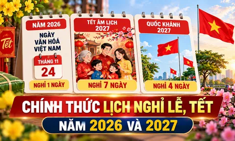Chính thức: Tết Âm lịch 2027 nghỉ 7 ngày, Quốc khánh nghỉ 4 ngày
