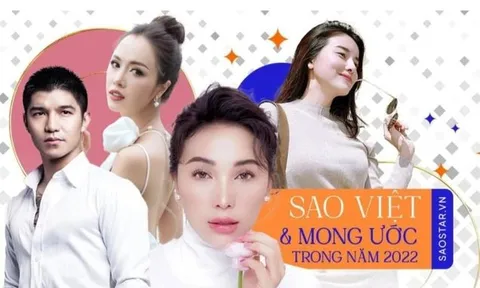 Sao Việt chào năm 2022: Người muốn bứt phá như hổ, người sẽ cống hiến hết mình