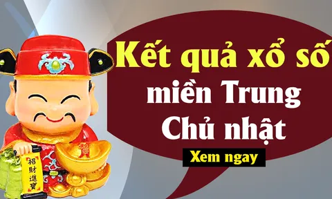XSMT 11/6 - Kết quả xổ số miền Trung Chủ Nhật ngày 11/6/2023