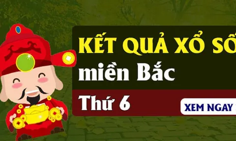 XSMB 30/6 - Kết quả xổ số miền Bắc thứ 6 ngày 30/6/2023