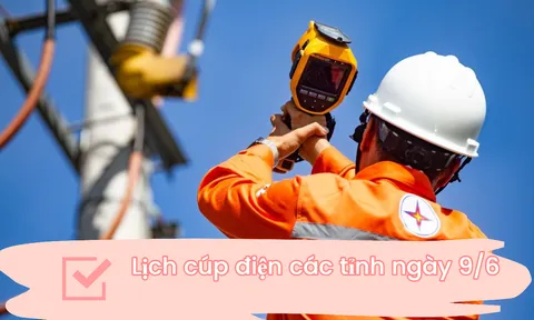 Lịch cúp điện các tỉnh ngày 9/6