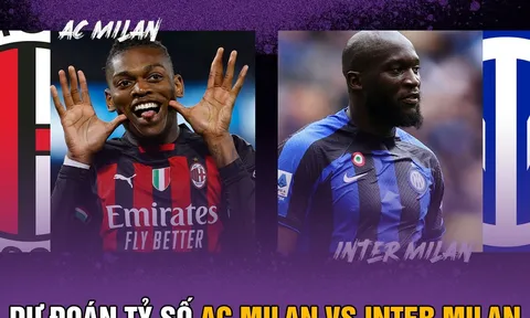 Dự đoán tỷ số AC Milan vs Inter Milan 2h00 ngày 11/5 - Lịch thi đấu và kết quả C1 Champions League