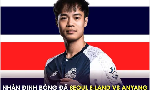 Nhận định bóng đá Seoul E-Land vs Anyang, 16h30 ngày 25/6: Văn Toàn tỏa sáng sau khi trở lại?