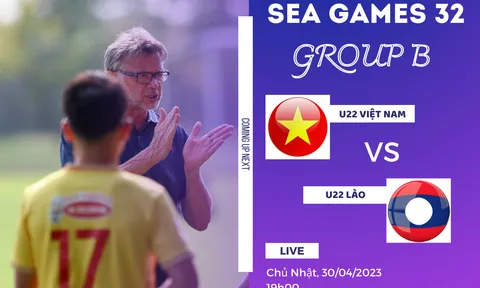 Nhận định U22 Việt Nam vs U22 Lào (19h00 30/04/2023) SEA Games 32