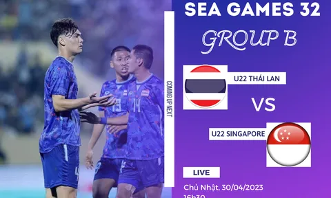 Nhận định U22 Thái Lan vs U22 Singapore (16h00 30/04/2023) SEA Games 32