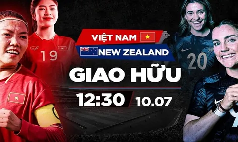 Link xem trực tiếp ĐT nữ Việt Nam vs ĐT nữ New Zealand, 12h30 ngày 10/7