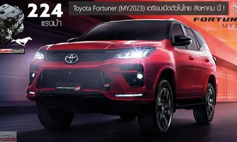 Toyota Fortuner 2023 chốt lịch ra mắt Thái Lan: Thêm trang bị, tăng sức mạnh đáng kể