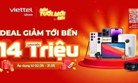 Viettel Store ưu đãi đến 14 triệu đồng mừng sinh nhật tuổi 17